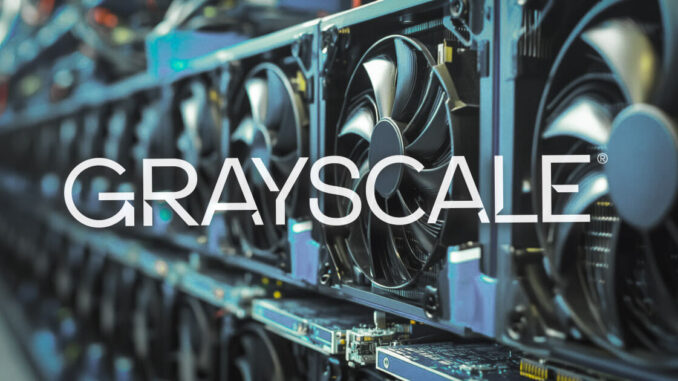 Grayscale launches Bitcoin miners ETF on NYSE Grayscale launches Bitcoin miners ETF on NYSE