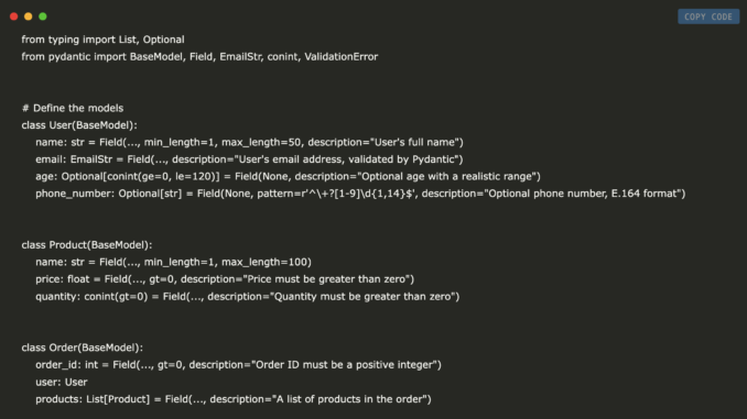 A Step-by-Step Tutorial on Robustly Validating and Structuring User, Product, A Step-by-Step Tutorial on Robustly Validating and Structuring User, Product, and Order Data with Pydantic in Python