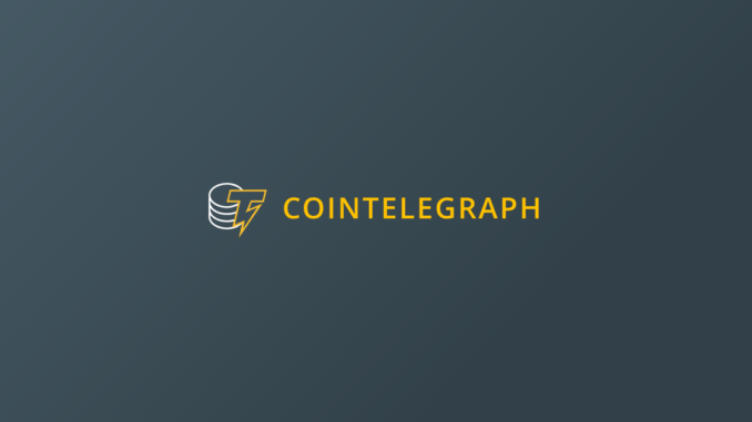 Cointelegraph Bitcoin & Ethereum Blockchain News Cointelegraph Bitcoin & Ethereum Blockchain News
