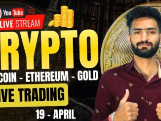 Live Crypto and forex Trading | Bitcoin Live Trading | Gold Live Trading | 19 APRIL 2025 🤑