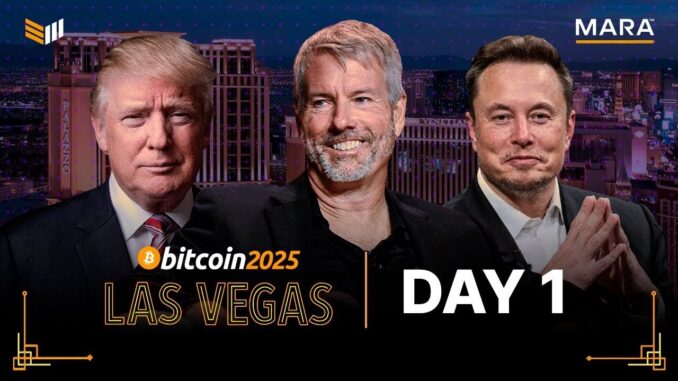 Bitcoin 2025 Conference - Day 1 Livestream