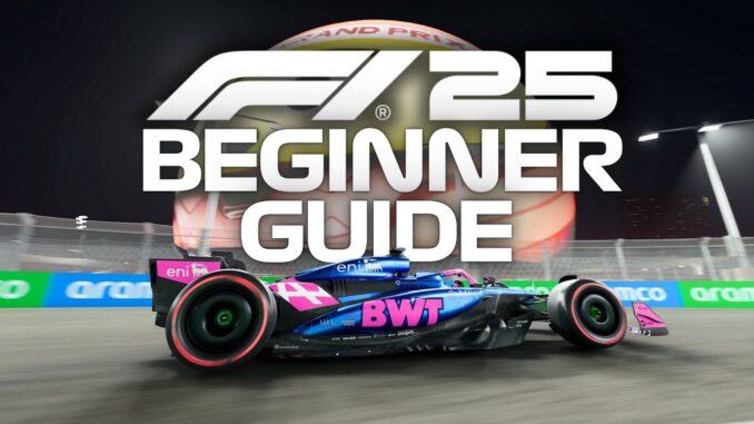 F1 25 • Beginners Guide - Best Settings, Race Style, Assists, Tuning AI Difficulty & MORE!