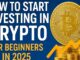 How to Start Investing in Crypto for Beginners in 2025 | Step-by-Step Guide to Make Money Online