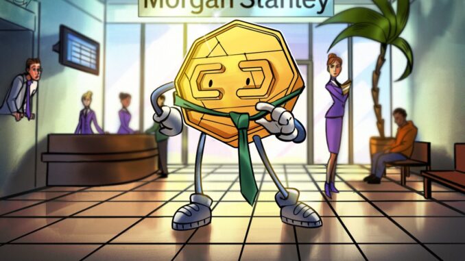 Morgan Stanley eyes crypto rollout for E*Trade platform: Bloomberg Morgan Stanley eyes crypto rollout for E*Trade platform: Bloomberg