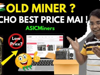 "Old Bitcoin Miner Bechna Hai ? Best Price Ab Milega | ASICMiners.in Full Guide !"